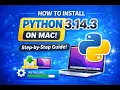 How to Install Python 3 14 3 on Mac Step-by-Step Guide