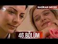 Lagu Haziran Gecesi 46. Bölüm - Full Bölüm