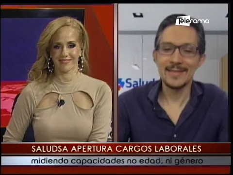 Saludsa apertura cargos laborales midiendo capacidades no edad, ni género