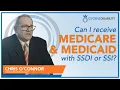 Can I Receive Medicare Medicaid with SSDI or SSI