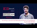 JavaScript Without the Framework Here s What s Possible