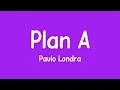 Lagu Plan A - Paulo Londra (Lyrics Video) 🎷