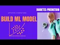 Building Machine Learning Model for predicting diabetes project