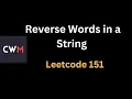P6 - 151 Reverse Words in a String Leetcode problem CodeWithMakarand
