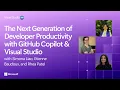 The Next Generation of Developer Productivity with GitHub Copilot Visual Studio