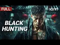 Download Lagu Black Hunting | Crime/Action/Gunfight | Chinese movie 2025 | iQIYI Movie English
