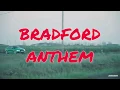 Charvas Division - Bradford Anthem (Marky B, John Boi)