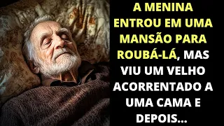 A menina entrou em uma mansão para rouba-la, mas viu um velho em uma cama e...