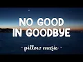 No Good In Goodbye - The Script (Lyrics) 🎵