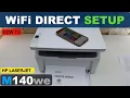 HP LaserJet M140we WiFi Direct Setup