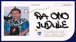 ra ono judule cak rul lagista lagista vol 1 official music video 