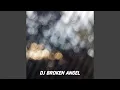 Download Lagu DJ Broken Angel