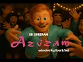 Lagu Ed Sheeran - Azizam Animation Music Video (Unofficial)