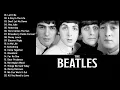 Lagu The Beatles - Greatest Hits Full Album - Best Beatles Songs Collection Full Concert HD 2025 Bx4