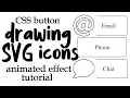 Animated CSS Button Hover Tutorial SVG Icons Drawing Effect