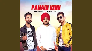 Pahadi Kudi (feat. Sam & Nishesh)