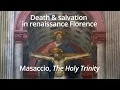 Download Lagu Death and salvation in renaissance Florence: Masaccio, The Holy Trinity
