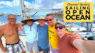 Sailing Open Ocean – Sailing Britican Channel Update
