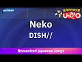 Download Lagu Neko – DISH// (Romaji Karaoke with guide)