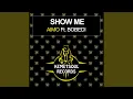 Lagu Show Me (Dave Anthony Remix)