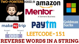 Reverse Words in a String Amazon Microsoft MentorGraphics MakeMyTrip Explanation Live Coding