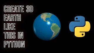 Create 3D rotating earth in Python Learn Python Programming