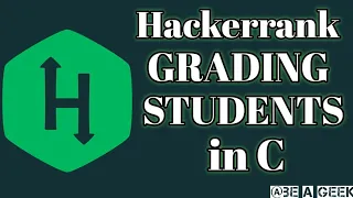 Grading students hackerrank solution in c BE A GEEK Hindi