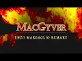 Lagu MacGyver Theme (Cover/Remake by Enzo Margaglio)