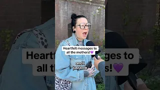 Heartfelt messages to all the mothers