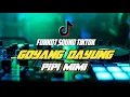 Download Lagu FUNKOT SOUND TIKTOK #V4 [ GOYANG DAYUNG X PIPI MIMI ] - DJ PENDIARMANDA