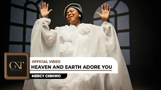 mercy chinwo heaven and earth adore you official video 