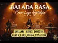 Malam Yang Dingin – Cover Diana Nasution Cover | Slow Rock Version (Ciptaan Minggus Tahitoe)” 1977
