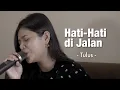 Lagu Hati-Hati di Jalan - Tulus | Della Firdatia Cover
