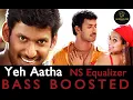 Download Lagu Yeh Aatha Aathoramma || MalaiKottai || BASS BOOSTED||NS EQUALIZER 🎧🎵