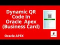 How to generate dynamic QR Code In oracle Apex Generate QR Business Card in Oracle Apex