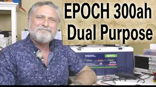 Is the Epoch 300ah Dual Purpose LiFePO4 battery worth the cost?