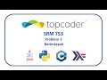 topcoder SRM 753 Problem 1 - KerimJavati