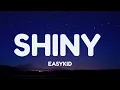 SHINY - EASYKID (Lyrics)