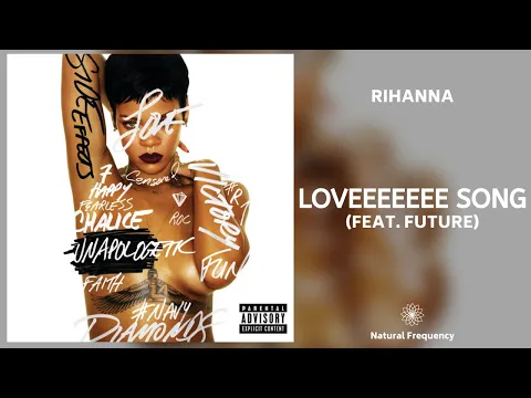 Download MP3 Rihanna - Loveeeeeee Song ft. Future (432Hz)