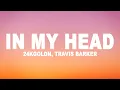 Download Lagu 24kGoldn - In My Head (Lyrics) feat. Travis Barker