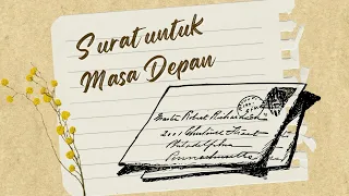 Download Surat untuk Masa Depan (Wahai diriku dimasa depan,...) MP3