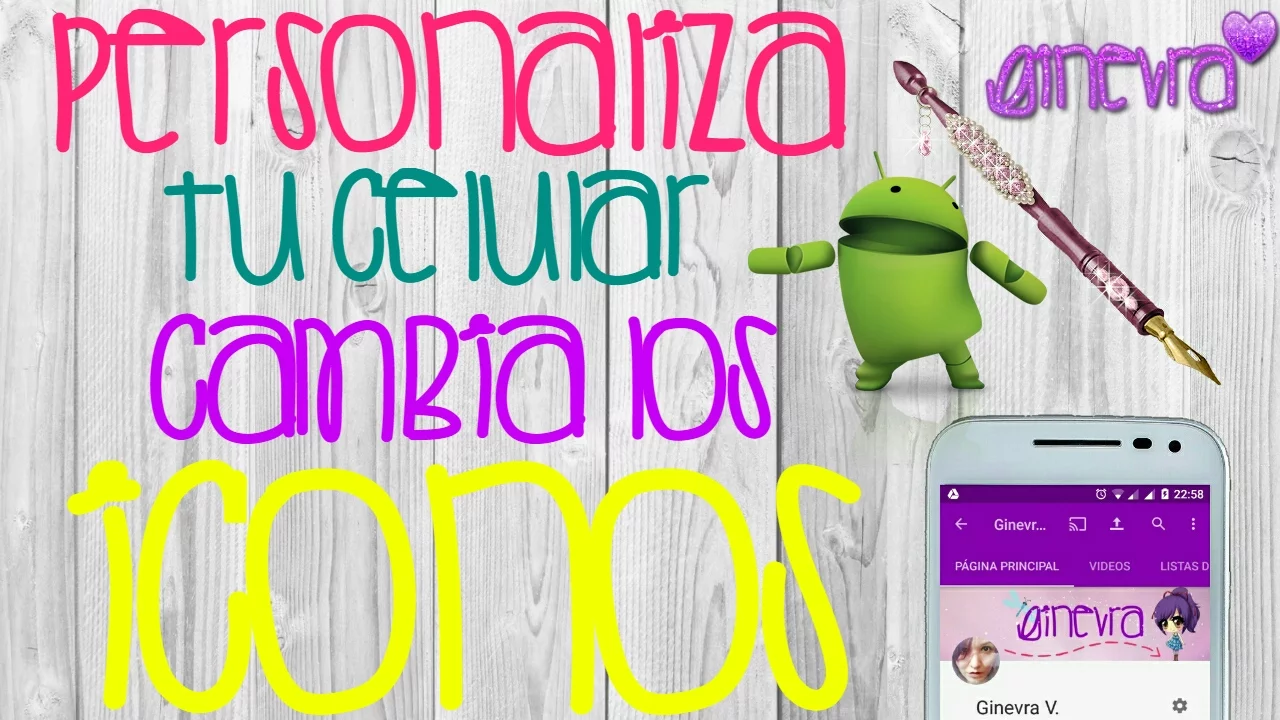 CAMBIA LOS ICONOS | PERSONALIZA TU CELULAR ★ Ginevra