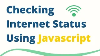 Checking Internet Connection Using HTML CSS and Javascript Easy Way l Code Connect