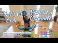 Unleashing The Inner Kid Coder We Learn to Code with Let s Go Code Toy WITHOUT a Computer