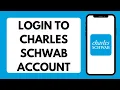 Charles Schwab Login 2026 How To Login To Charles Schwab Account