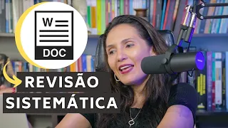 Como fazer uma Revisão Sistemática? Na Prática! - Estrutura - Formação no Word - Organização