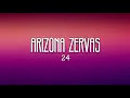 Arizona Zervas - 24 (Lyrics)