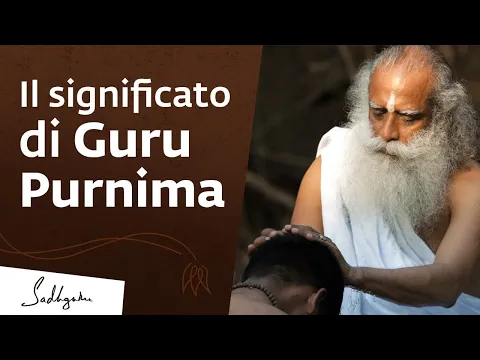 Download MP3 Guru Purnima - Una giornata di grazia e gratitudine | Sadhguru Italiano