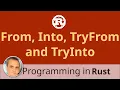 From Into TryFrom and TryInto in Rust