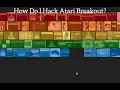 How To Hack Atari Breakout With Google Chrome Firefox